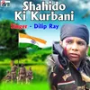 About Shahido Ki Kurbani Song